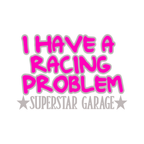 i have a racing problem sticker